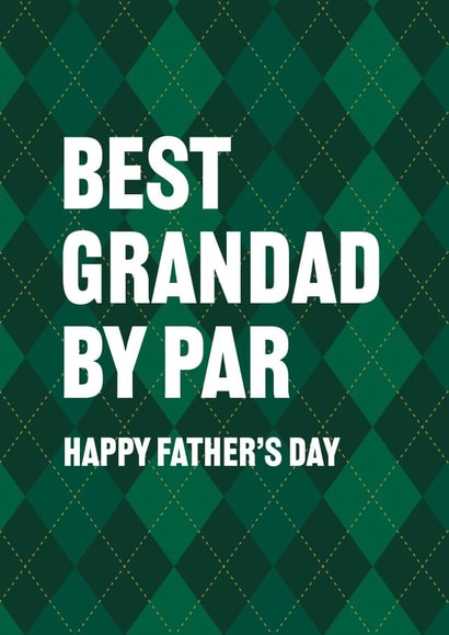 Best Grandad by Par Father’s Day Card created by Yay Days