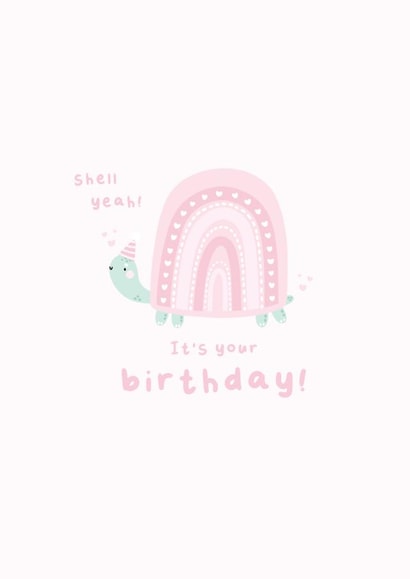 Cute Birthday Card - Turtle - Pun - Pink - Shell Yeah - It's your birthday! created by Hannah Patel