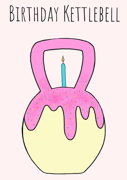 Funny Birthday Card - Kettlebell created by Jess Elphick