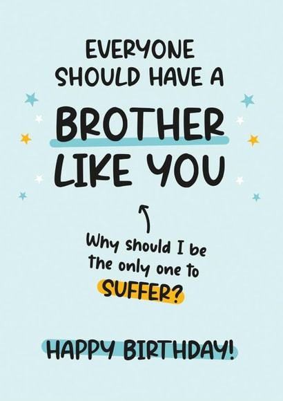 Funny Birthday Card For Brother - Cheeky - Sibling Humour created by Twisted Haggis