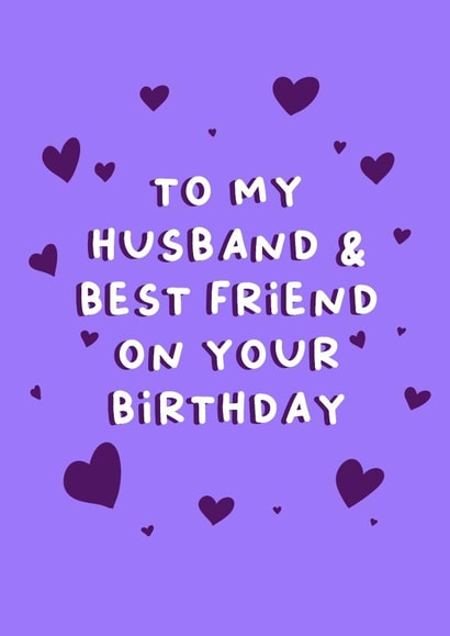 To My Husband & Best Friend On Your Birthday - Birthday card for husband created by Cake For Breakfast