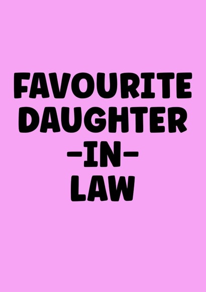 Funny birthday card for your favourite Daughter-in-Law created by Prints With Personality