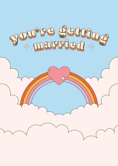 You're Getting Married - Pretty Engagement Card - Cute Rainbow Wedding Card created by Lately Studio