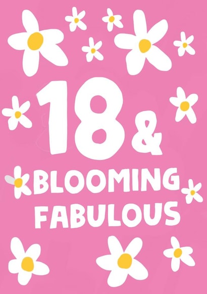 Cute Birthday Card - 18th - Blooming Fabulous created by tea please