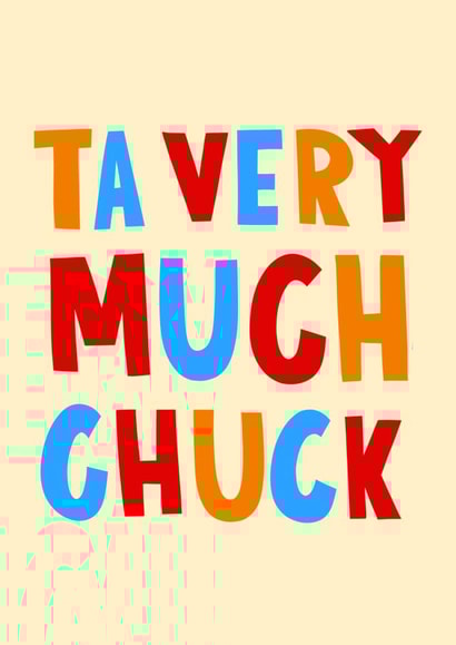 Funny Thank You Card - Ta Chuck - Northern created by Lucy Maggie Designs