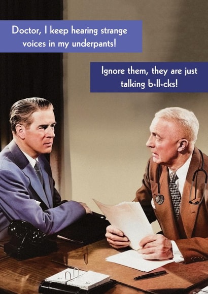 Funny talking b*ll*cks Birthday Card - hearing strange voices in my underpants created by Quitting Hollywood