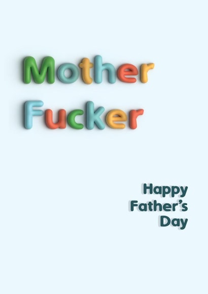 Rude Mother Fucker Father's Day Card | Sweary offensive but accurate created by Pottsy Prints