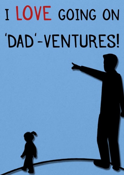 Cute card for Dad about going on adventures together.For birthday or fathers day created by Laughable Letters