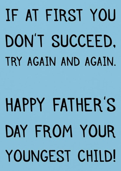 Funny fathers day card from the youngest child (the best) created by Laughable Letters