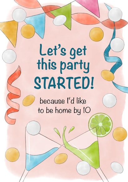 Funny card for a birthday or celebration - Let's get this party started! created by J C Perry