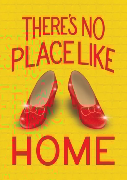 New Home card - There's No Place Like Home - Wizard of Oz Ruby Red Slippers created by Angelicabydesign