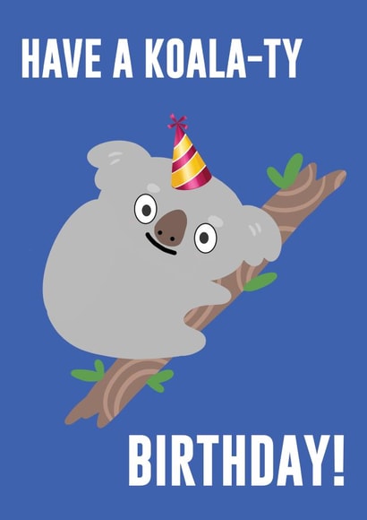 Have a Koala-ty Birthday! created by StueyWaters