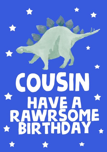 Funny Birthday Card - Cousin - Dinosaur created by tea please