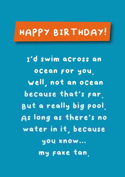 Swim an Ocean for You - Friend/Partner - Birthday - Funny - fake tan created by Hartfelt Designs