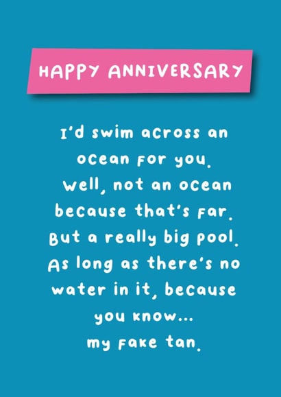 Swim an Ocean for You - Fake Tan - Happy Anniversary created by Hartfelt Designs