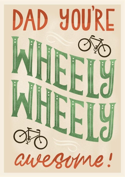 Cute Dad Birthday Card - Wheely Awesome created by AbiGoLucky