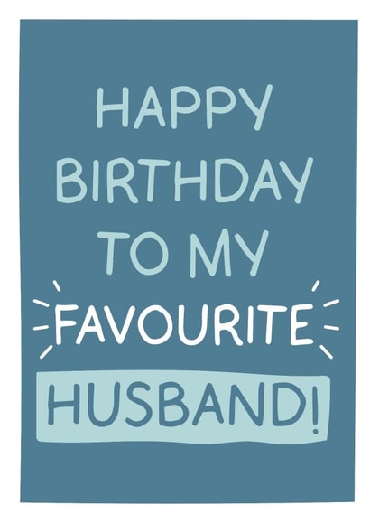 Funny - Happy Birthday To My Favourite Husband - Birthday Card created by Gem Draws Stuff