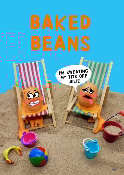 Funny Birthday Card - Baked Beans created by Ginger Peach Design