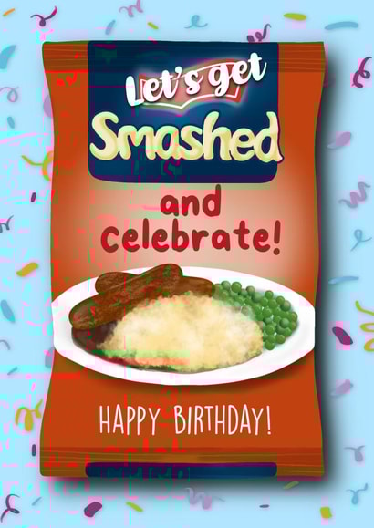 Funny Food Mashed Potato Birthday Card - Let’s Get Smashed and Celebrate created by I Draw Stuff