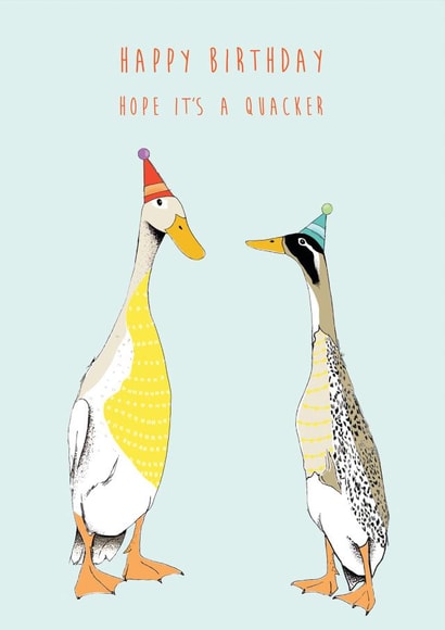 Funny Birthday Card For Friend - Hope It's A Quacker created by Kate Daniels Design