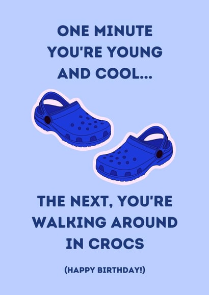 Funny Crocs Birthday Card - For Him or For Her created by Cheeky Card Co