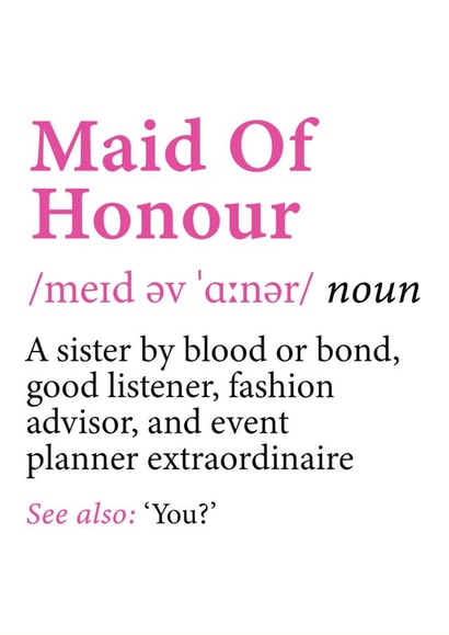 Cute Maid Of Honour Definition Card - Will You Be Maid Of Honour? created by @RoseDesignCards