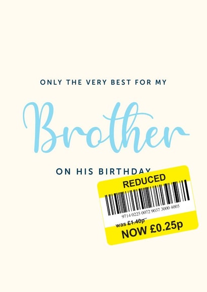 Cheeky Birthday Card - Brother - Reduced Sticker created by Artsy Gift Co