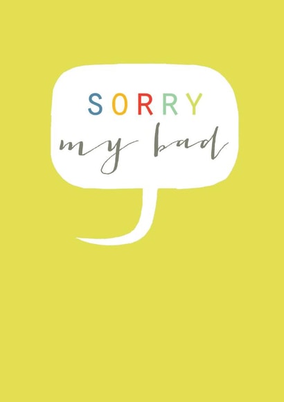 Cute Sorry Card - My Bad created by Kali Stileman