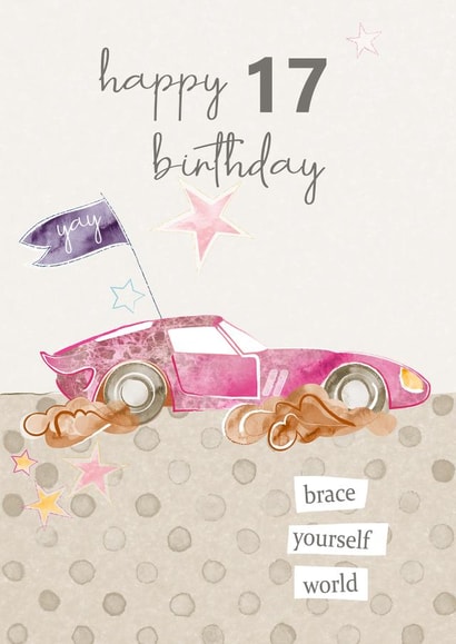 17th Birthday Card for the special young adult that's about to drive. created by One and Only