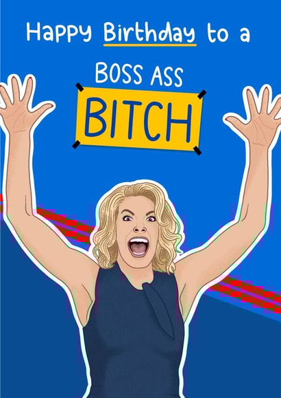 Funny Birthday Card - Ted Lasso - Boss Ass Bitch created by Blue Kiwi Design