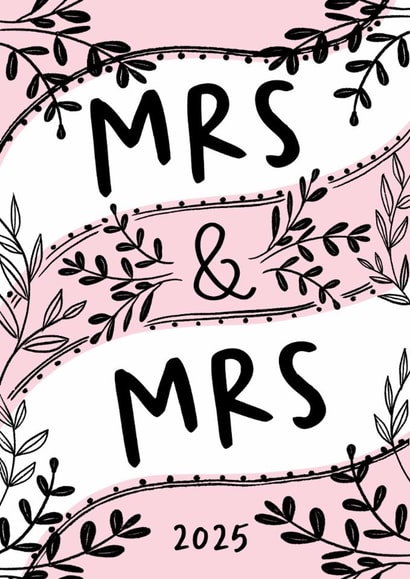 Pretty Botanical Wedding Card - Mrs & Mrs - 2025 created by patternmuse