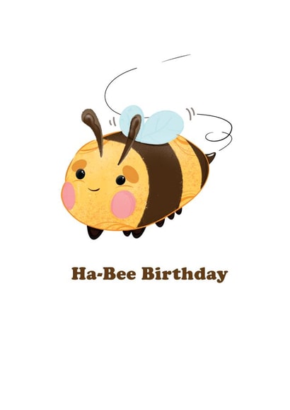 Ha-Bee Birthday | Illustrated Bee | Birthday Greetings Card created by @TheGrafixCat