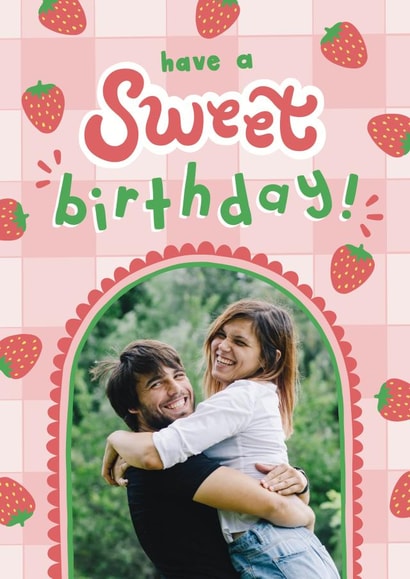 Cute Strawberry Personalised Birthday Card / Photo Card - Have A Sweet Birthday created by Josie Gledhill