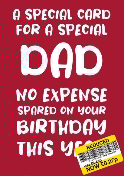 Birthday Card for Dad 'No Expense Spared' created by Absolutely Bananas Co.