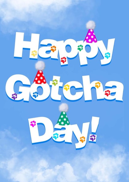 Happy Gotcha Day- Got Ya Day -Dog celebration Day card. created by Yamaste Art