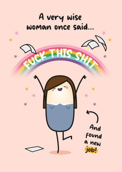 Cute New Job Card - Fuck This Shit created by Twisted Haggis