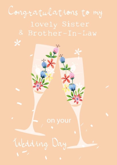 Pretty Wedding Card - Sister and Brother-In-Law - Floral Champagne Glasses created by SABIVO Design by Sabina