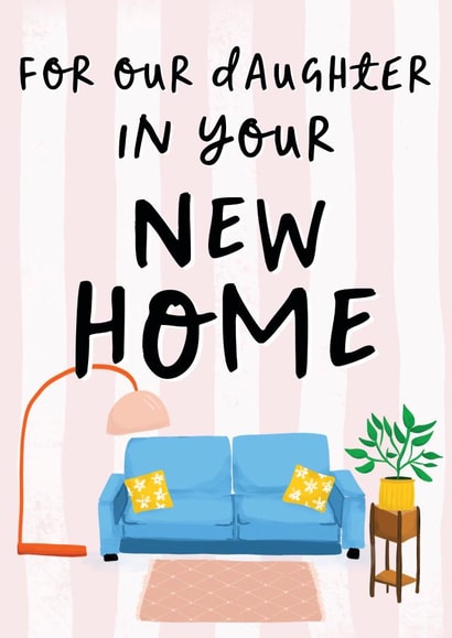 New Home Card - For Daughter created by Sweetlove Press
