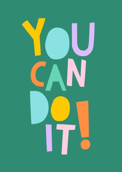 Bright and colourful 'You Can Do It!' Good Luck card. created by Zoe Spry