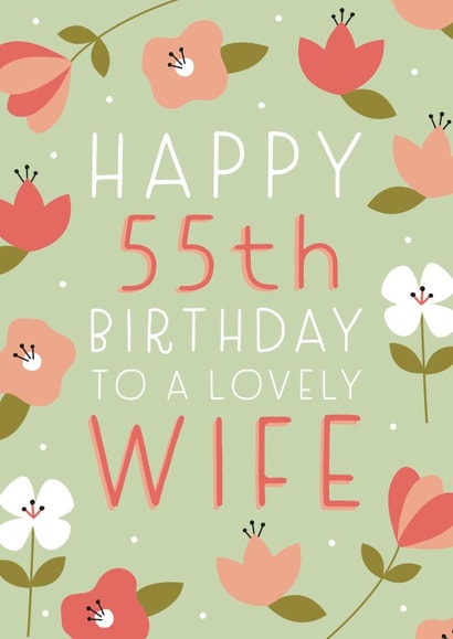 Pretty Birthday Card - 55th - Wife created by Juniper and Rose Studio