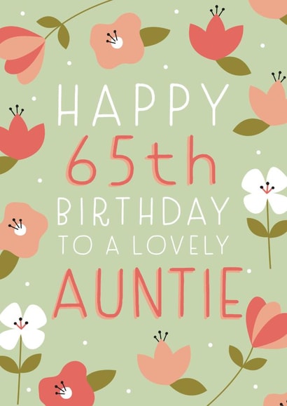 Pretty Birthday Card - 65th - Auntie created by Juniper and Rose Studio
