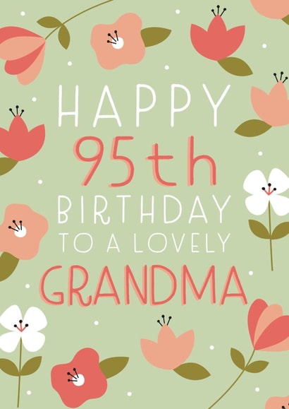 Pretty Birthday Card - 95th - Grandma created by Juniper and Rose Studio