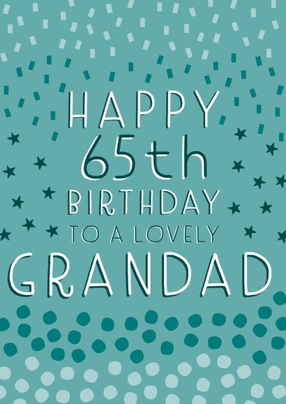 Pretty Birthday Card - 65th - Grandad created by Juniper and Rose Studio