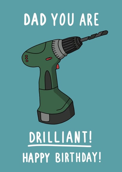 Funny Birthday Card - Drilliant Dad created by Pen and Puns 