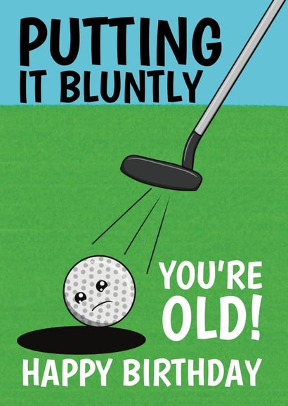 Funny Birthday Card - Golf - Putting It Bluntly created by @Cupsie's Creations
