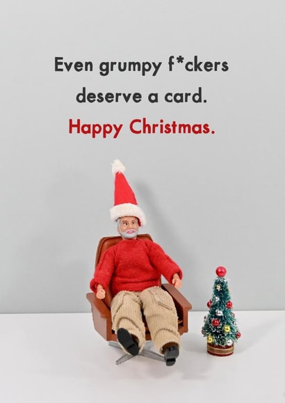 Funny Christmas Card - Grumpy Fuckers Deserve a Card created by Bold & Bright Cards