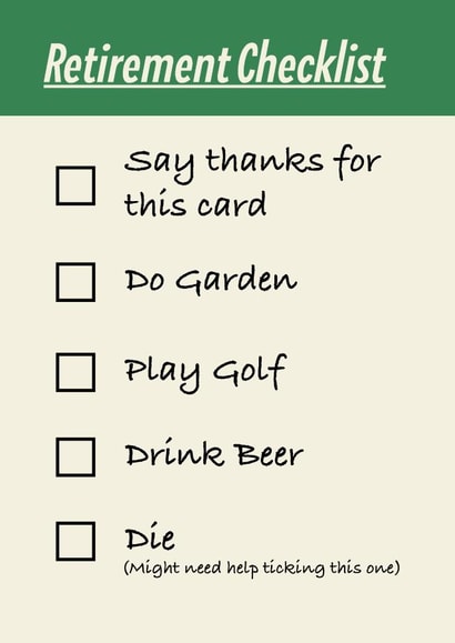 Retirement Card for him. Funny Checklist, gardening, golf, beers and death. created by Left Hand Luke