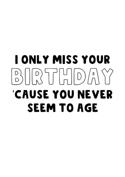 Belated Birthday Card - Ageless created by The Blunt Badger