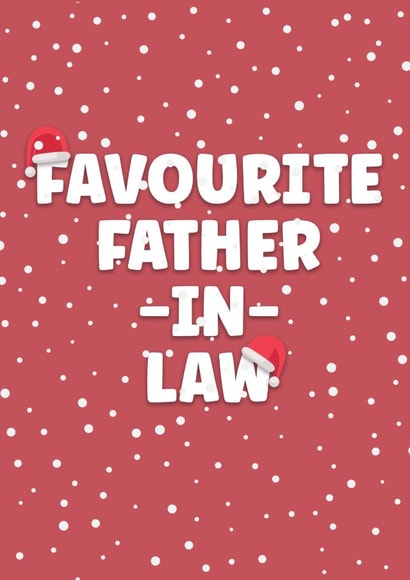 Cheeky Christmas Card - Favourite Father-in-Law created by Prints With Personality
