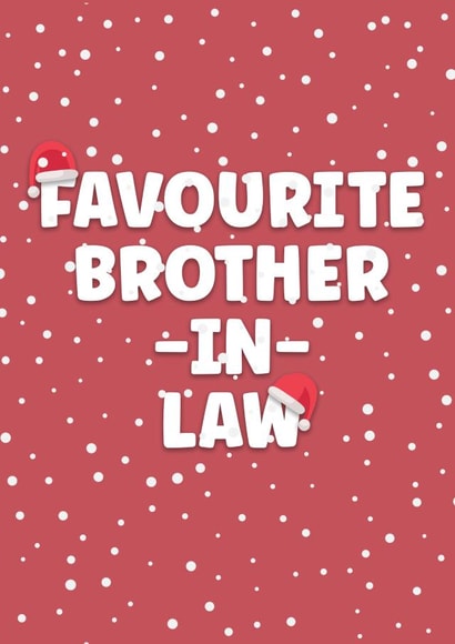 Cheeky Christmas Card - Favourite Brother-in-Law created by Prints With Personality